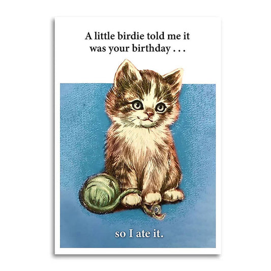 Birthday Card; A Little Birdie Told Me It Was Your Birthday (Funny)