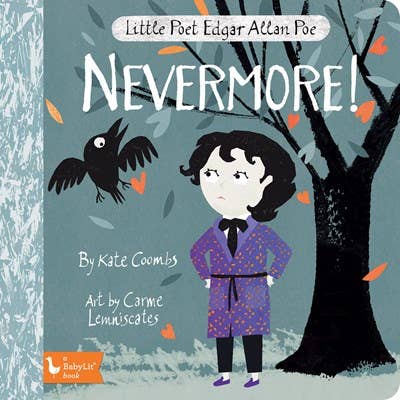 Board Book; Little Poet Edgar Allan Poe: Nevermore!