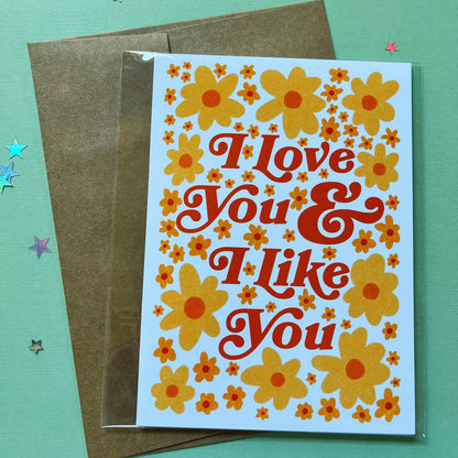 Greeting Card; I Love You And I Like You