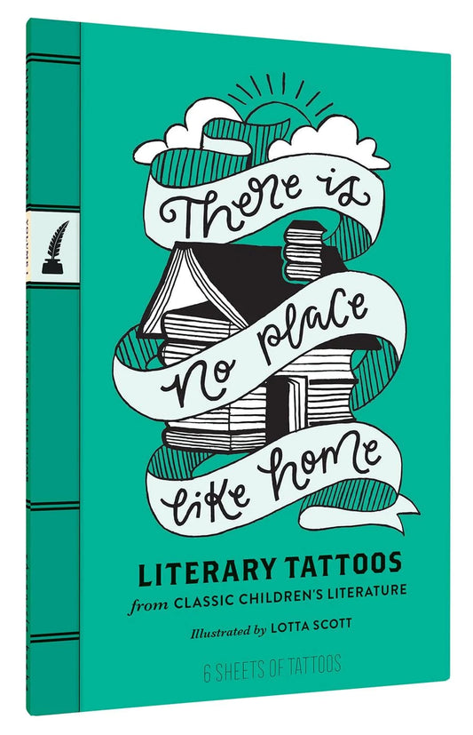 Temporary Tattoo Book; Literary Tattoos, There Is No Place Like Home