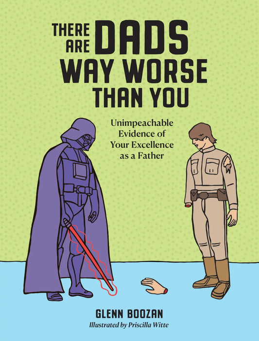 Book; There are Dads Way Worse Than You