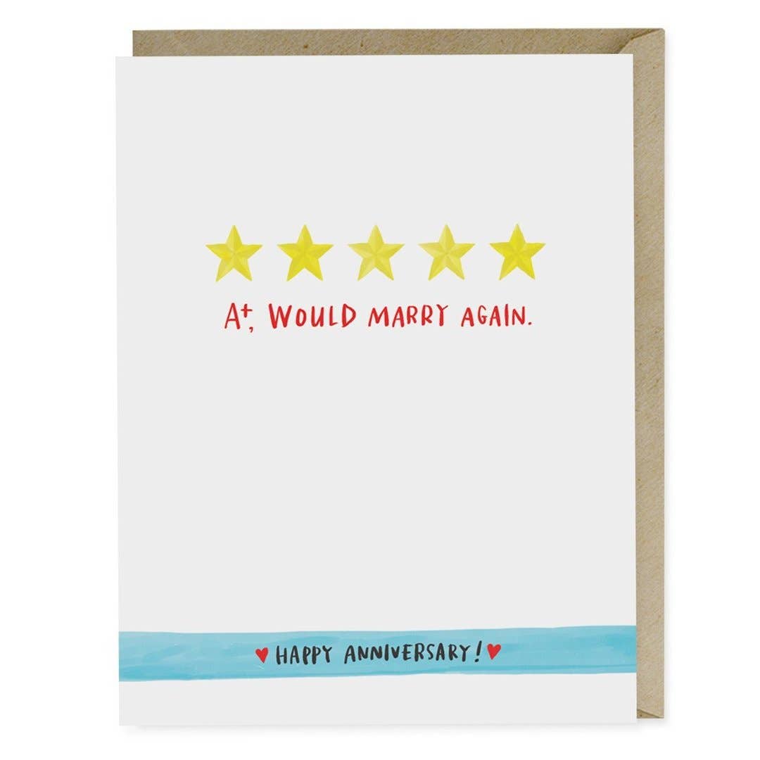 Anniversary card with white background; 5 yellow stars; Text under stars that features "A+, would marry again."; Blue line at the bottom with text *red heart* "Happy Anniversary!" *red heart*