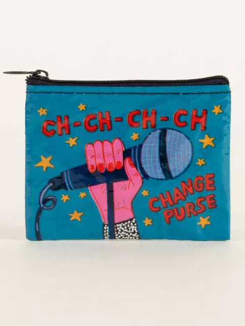 Coin Pouch; Ch-Ch-Change purse (95% Post Consumer Recycled Material)