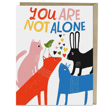 Encouragement Card; You Are Not Alone