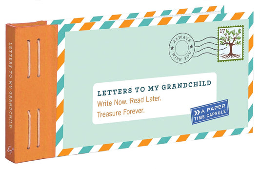 Letters to My Grandchild (12 Prompted Letters)