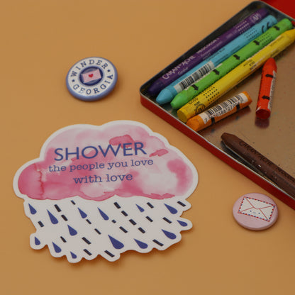 Vinyl Sticker; Shower with Love Raincloud - Made By Shellie