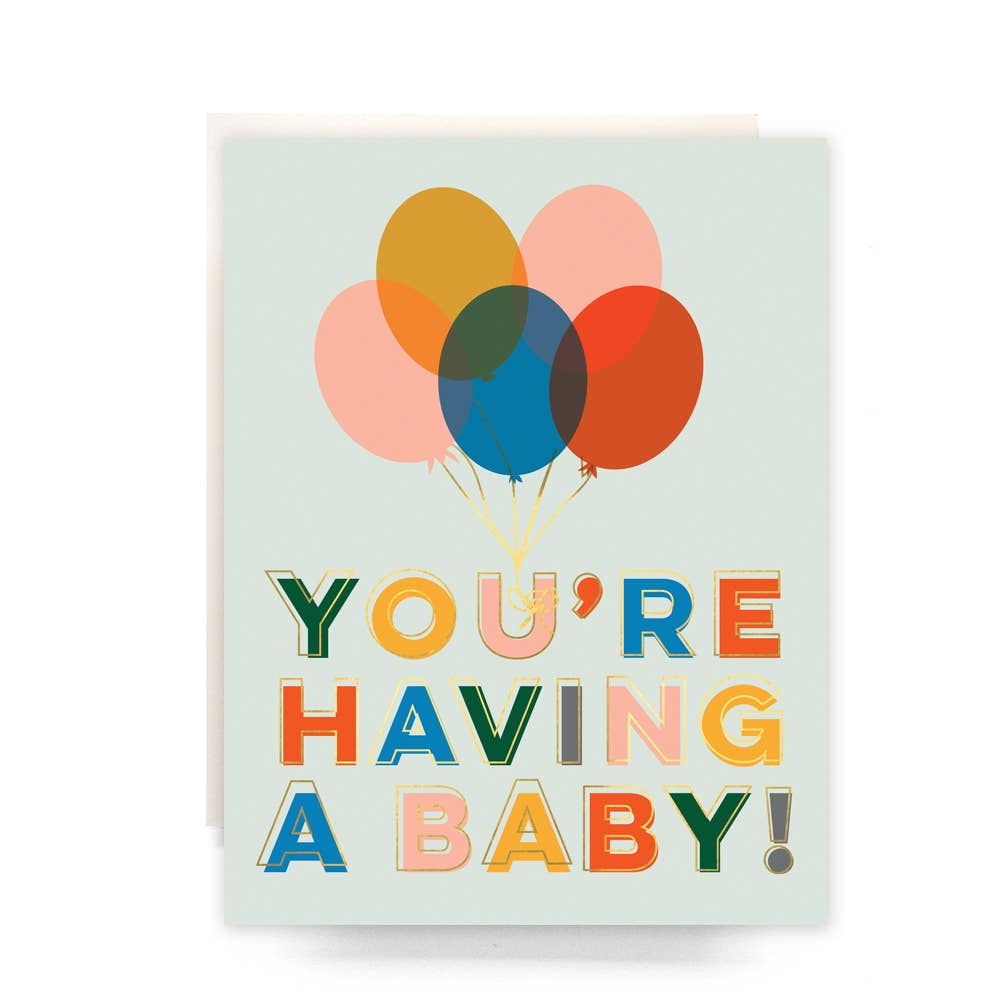 Light blue baby card with balloons and You're Having A Baby in multi-colored capitalized letters.