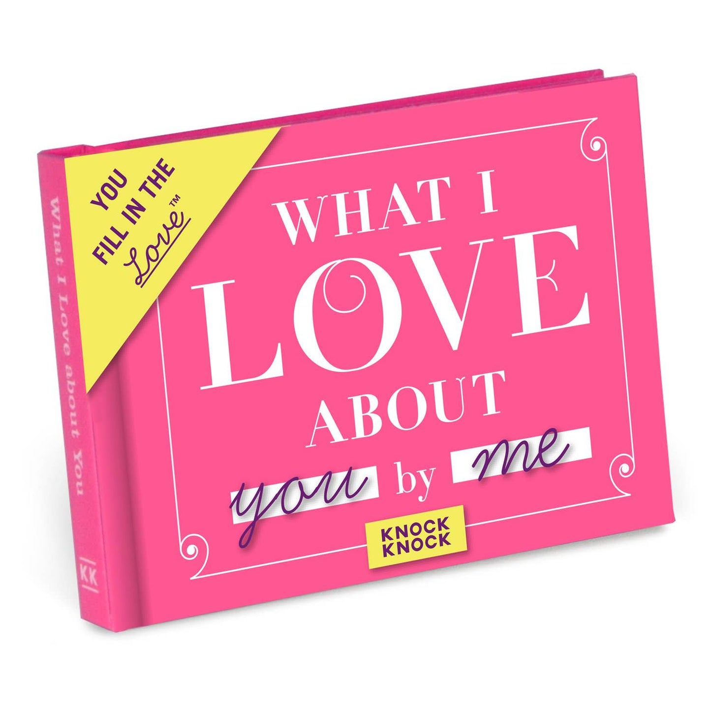 Fill in the Love® Book; What I Love about You