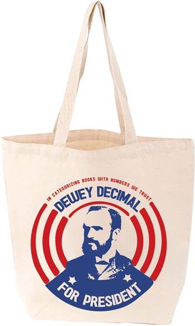 Canvas Tote; Dewey Decimal for President