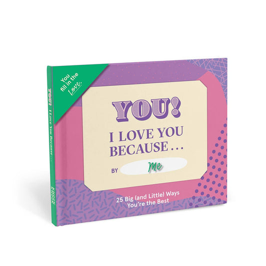 Fill in the Love® Book; I Love You Because (64 Pages)