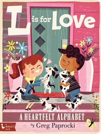 Alphabet Board Book; L is for Love: A Heartfelt Alphabet