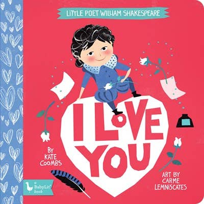 Board Book; Little Poet William Shakespeare: I Love You (Valentines)